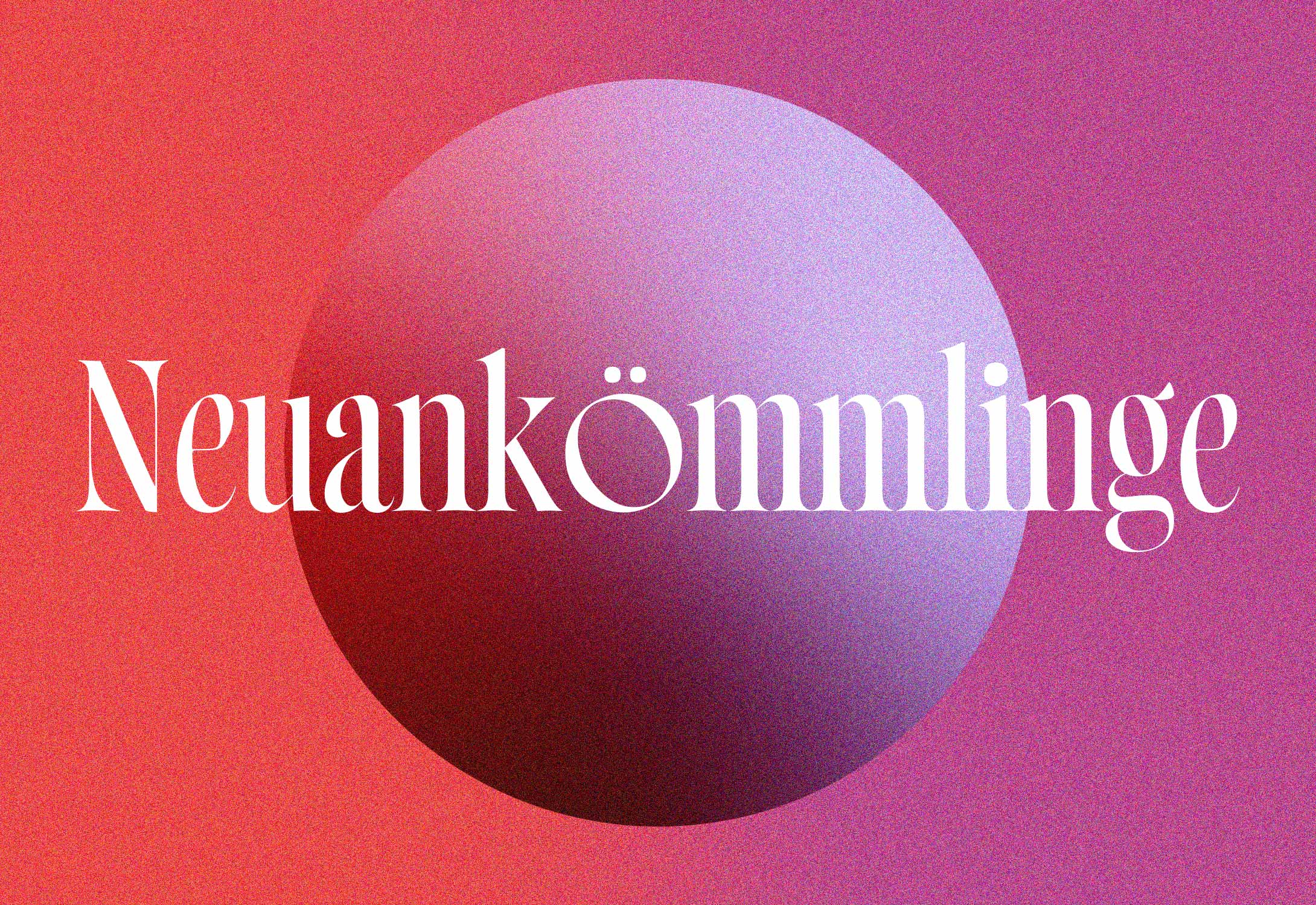 Neuankömmlinge